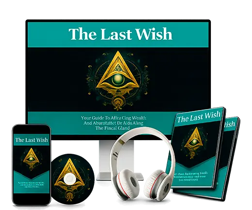 The Last Wish - Digital manifestation audio program with guided visualization sessions